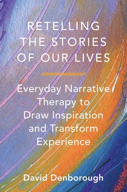Retelling The Stories Of Our Lives 82