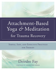 Attachment Based Yoga Meditation For Tra