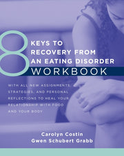 8 Keys To Recovery From An Eating Disord By Coslin, Carolyn