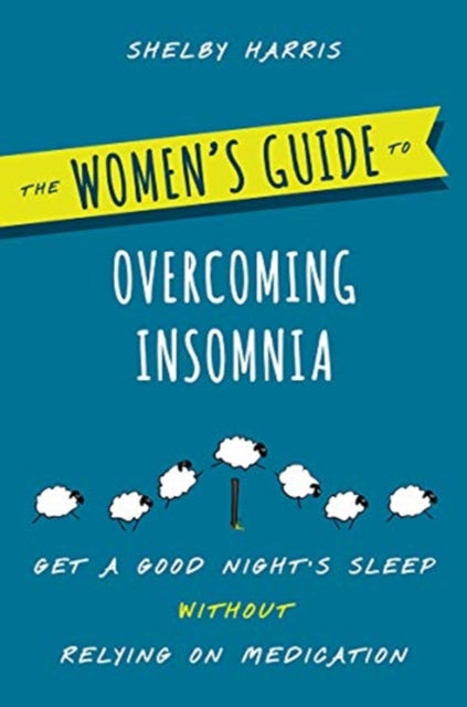 Womens Guide To Overcoming Insomnia