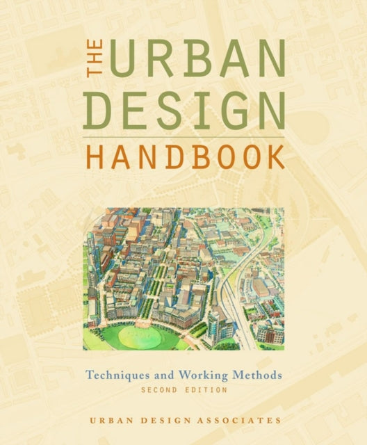 The Urban Design Handbook Techniques An