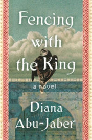 Fencing With The King A Novel