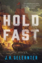 Hold Fast A Novel 1