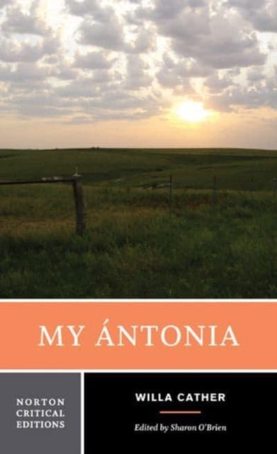 My Ntonia A Norton Critical Edition