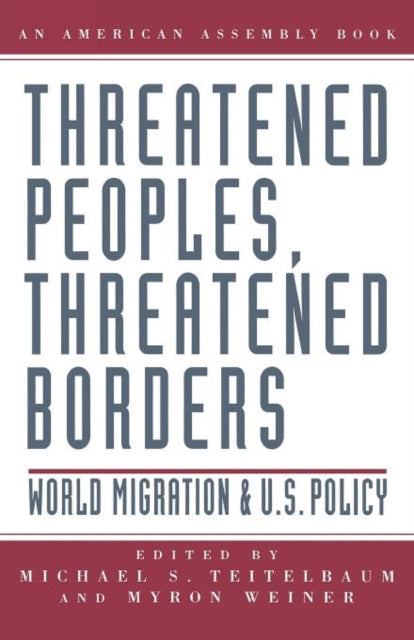 Threatened Peoples, Threatened Borders:
