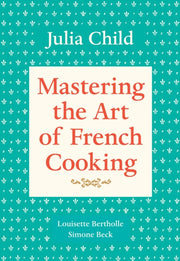 Mastering The Art Of French Cook1 By Child  Julia