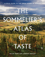 Sommeliers Atlas Of Taste By Parr, Rajat