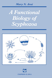 A Functional Biology Of Scyphozoa By Arai, M.n.