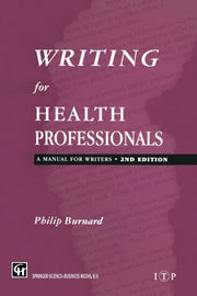 Writing For Health Professionals: A Manu