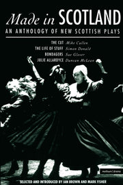 Made In Scotland: An Anthology Of New Sc By Brown, Ian
