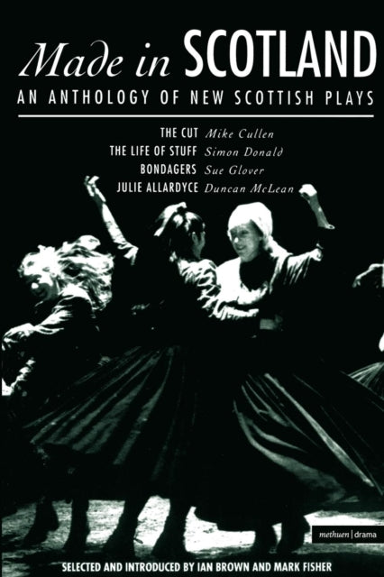 Made In Scotland: An Anthology Of New Sc