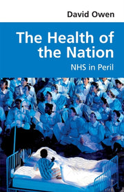 Health Of The Nation By Owen, David