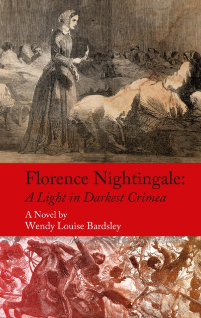 Florence Nightingale: A Light In The Dar