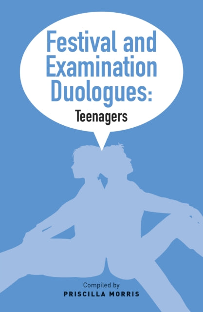 Festival & Examination Duologues Teenage