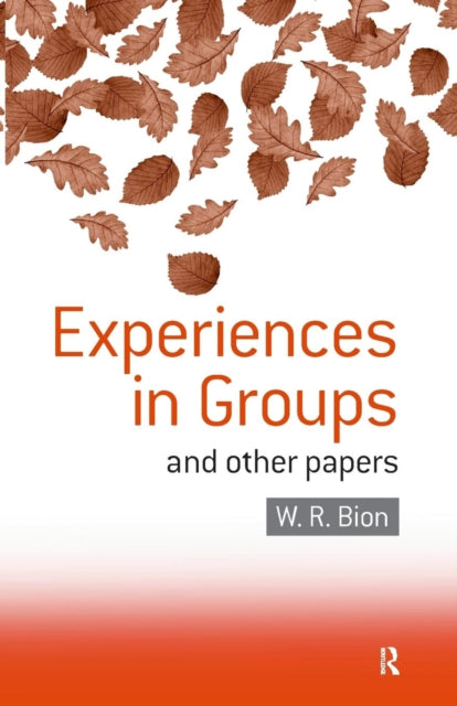 Experiences In Groups & Other Papers
