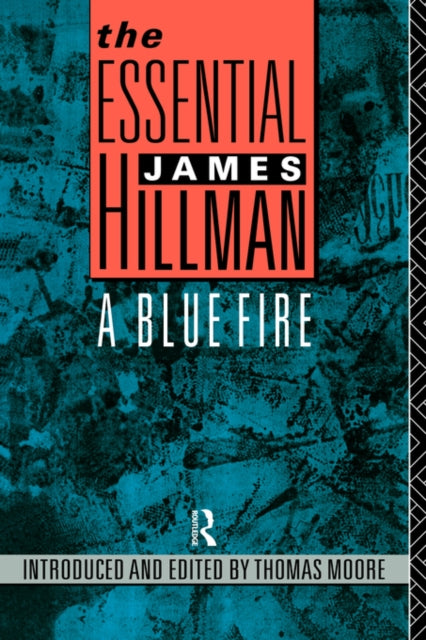 The Essential James Hillman : A Blue Fir