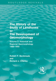 History Of The Study Of Landforms Vol 3