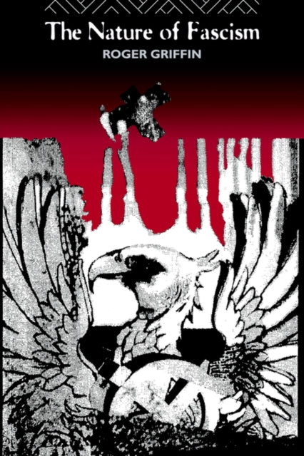 Nature Of Fascism By Griffin, Roger