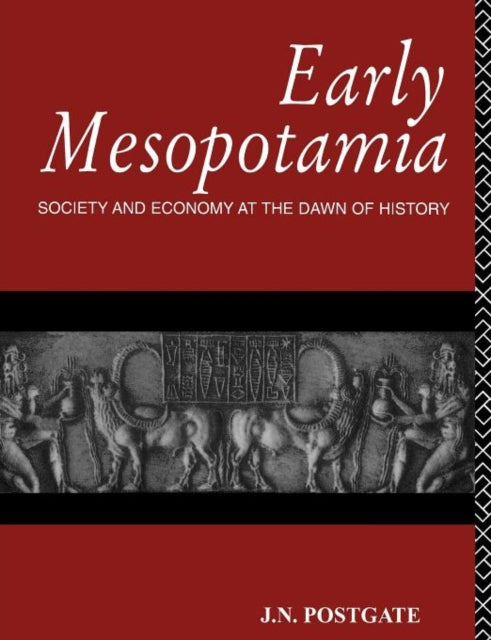 Early Mesopotamia Society & Economy By Postgate, Nicholas