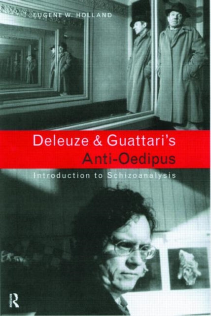 Deleuze & Guattaris Anti-oedipus