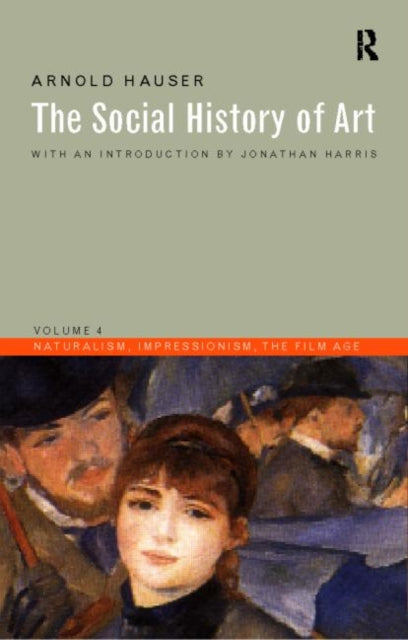 Social History Of Art Volume 4