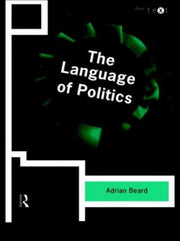 Language Of Politics By Beard, Adrian