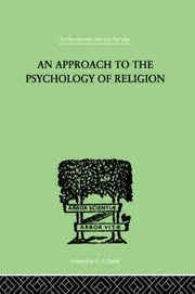 Approach To The Psychology Of Religion