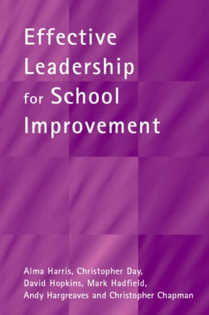 Effective Leadership For School Improvem