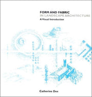 Form & Fabric In Landscape Architecture