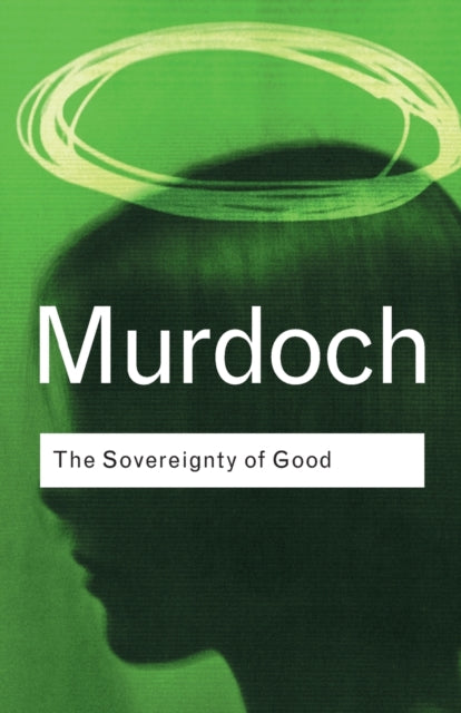 Sovereignty Of Good By Murdoch, Iris