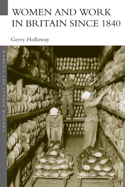 Women & Work In Britain Since 1840