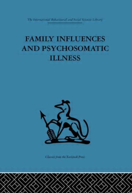 Family Influences & Psychosomatic Illnes