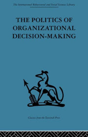 Politics Of Organizational Decisionmakin