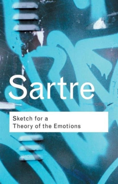 Sketch For The Theory Of The Emotions By Sartre, Jean Paul
