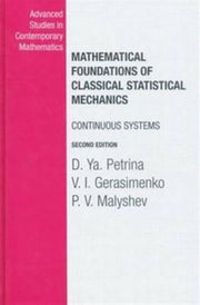 Mathematical Foundations Of Classical St By Petrina, D.ya.