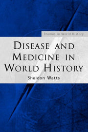 Disease And Medicine In World History