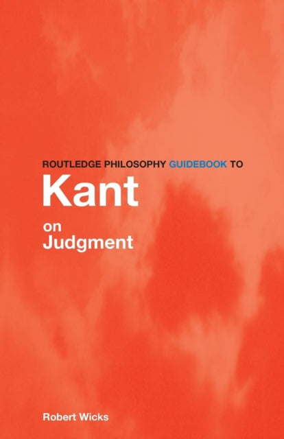 Routledge Philosophy Guidebook To Kant O