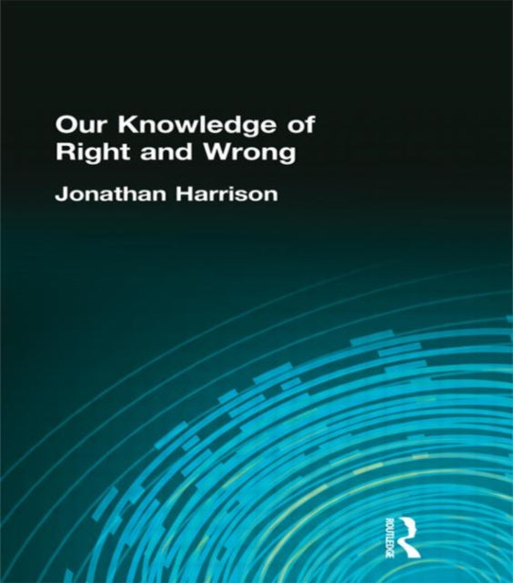 Our Knowledge Of Right & Wrong