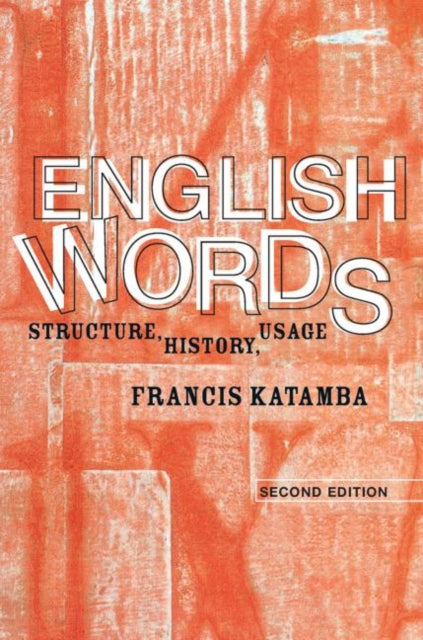 English Words : Structure, History, Usag