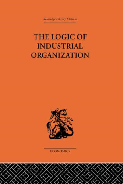 Logic Of Industrial Organization