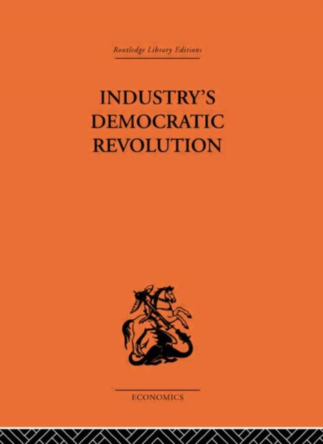 Industrys Democratic Revolution