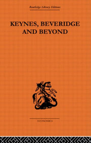 Keynes Beveridge & Beyond