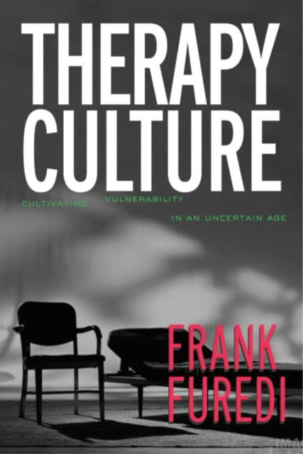 Therapy Culture : Cultivating Vulnerabil