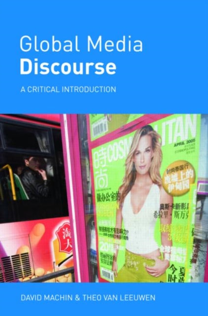 Global Media Discourse : A Critical Intr