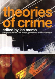 Theories Of Crime By Marsh, Ian Et Al