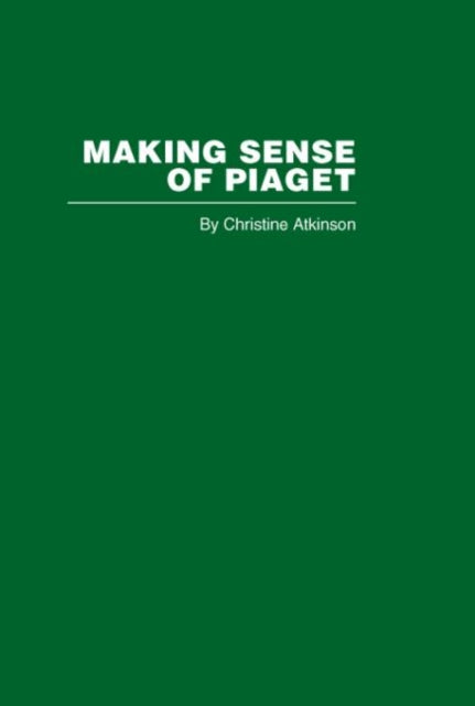 Making Sense Of Piaget