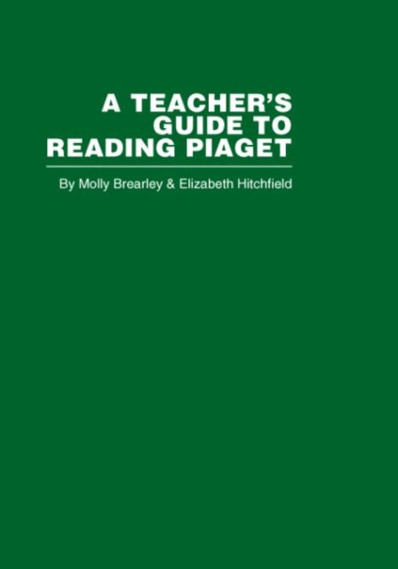 Teachers Guide To Reading Piaget