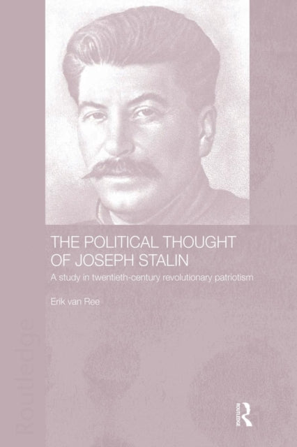 The Political Thought Of Joseph Stalin: