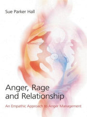 Anger Rage & Relationship