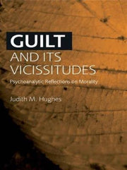 Guilt And Its Vicissitudes